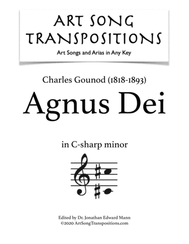 GOUNOD: Agnus Dei (transposed to C-sharp minor) (arr. ArtSongTranspositions.com)