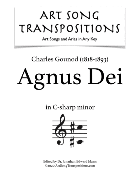 GOUNOD: Agnus Dei (transposed to C-sharp minor) (arr. ArtSongTranspositions.com)