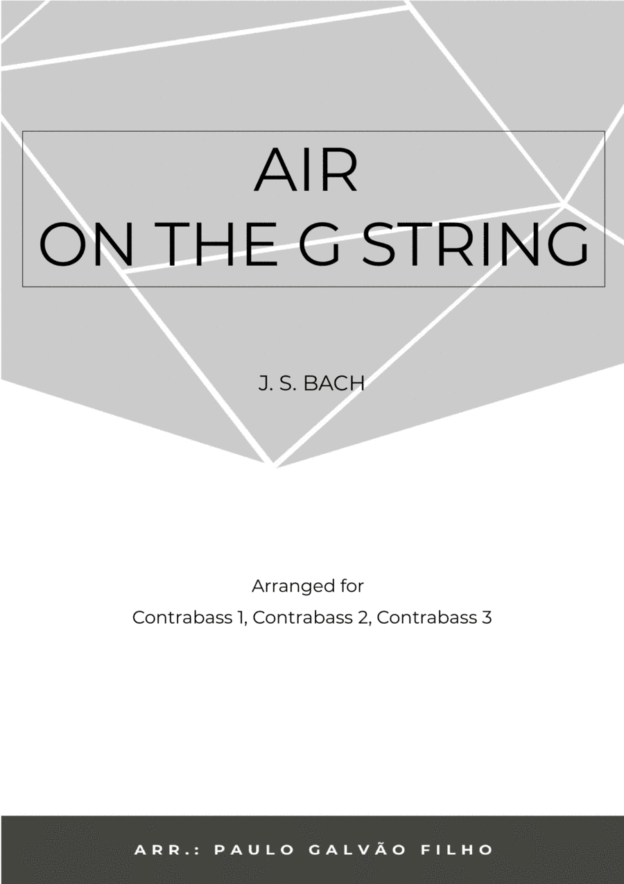 AIR ON THE G STRING - CONTRABASS TRIO (arr. Paulo Galvão Filho)