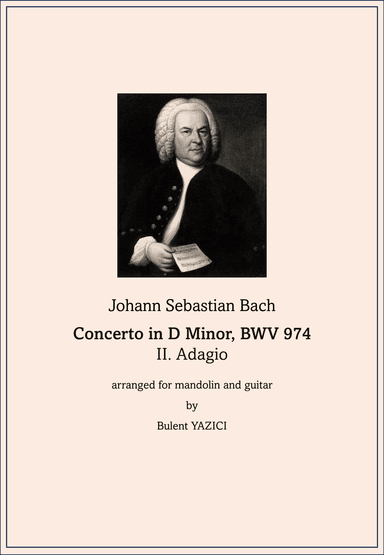 Concerto in D Minor, BWV 974: II. Adagio (arr. Bulent Yazici)