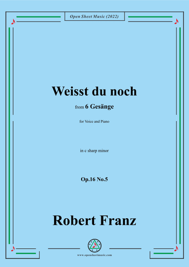 Franz-Weisst du noch,in c sharp minor,Op.16 No.5,from 6 Gesange (arr. OSM Press)