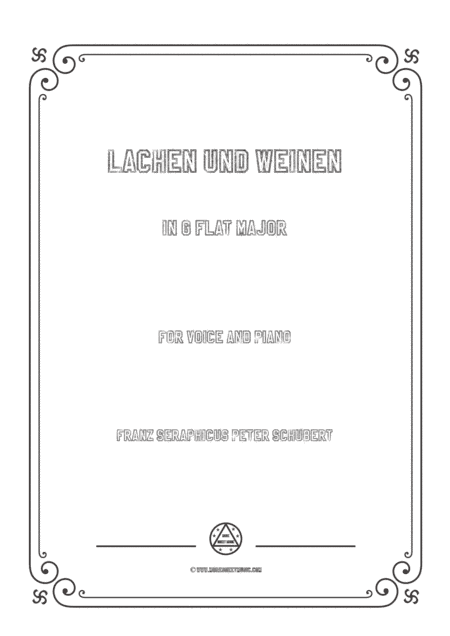 Schubert-Lachen und Weinen in G flat Major,for voice and piano (arr. MSM)
