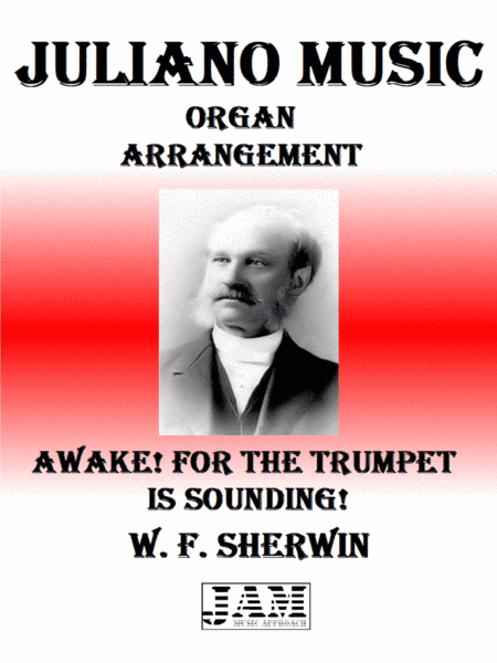 AWAKE! FOR THE TRUMPET IS SOUNDING! - W. F. SHERWIN (HYMN - EASY ORGAN) (arr. Juliano Music)
