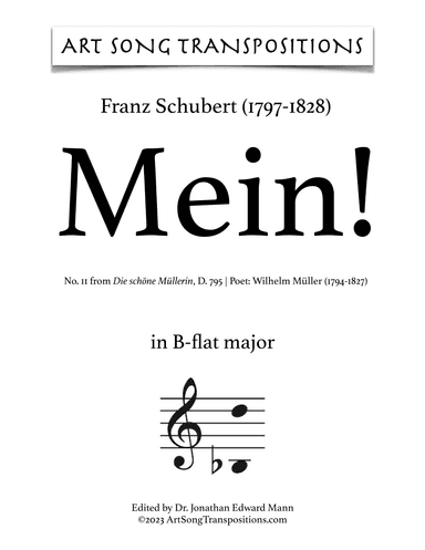 SCHUBERT: Mein! D. 795 no. 11 (transposed to B-flat major) (arr. ArtSongTranspositions.com)