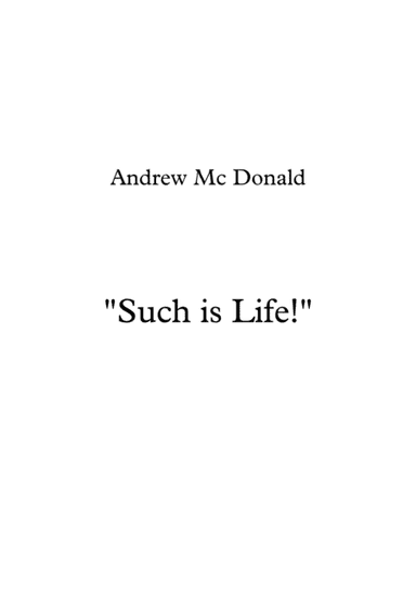 Such Is Life!
