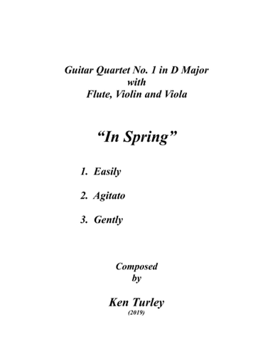 Guitar Quartet No. 1 with Flute, Violin and Viola. "In Spring"