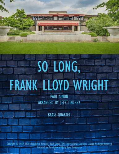 So Long, Frank Lloyd Wright (arr. Jeff Tincher)