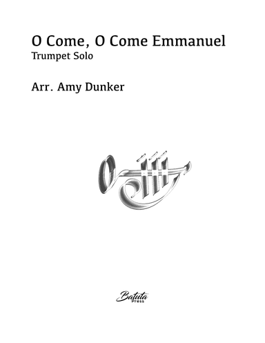 O Come, O Come Emmanuel (arr. Amy Dunker)