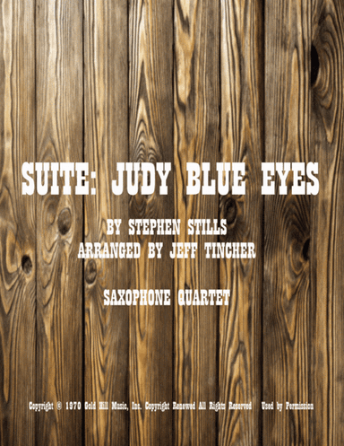 Suite: Judy Blue Eyes (arr. Jeff Tincher)