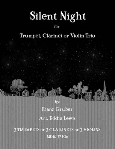 Silent Night for Trumpet, Clarinet or Violin Trio by Eddie Lewis (arr. Eddie Lewis)