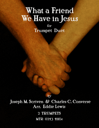 What a Friend We Have in Jesus - Trumpet Hymn Duet (arr. Eddie Lewis)