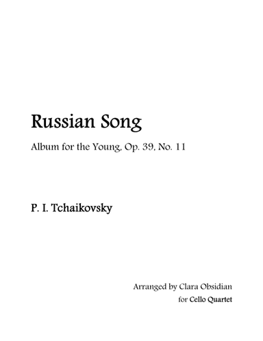 Album for the Young, op 39, No. 11: Russian Song for Cello Quartet (arr. Clara Obsidian)