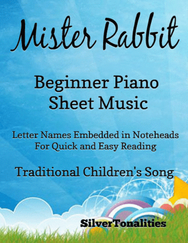 Mister Rabbit Beginner Piano Sheet Music (arr. SilverTonalities)