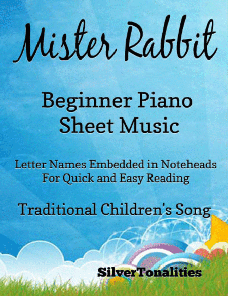 Mister Rabbit Beginner Piano Sheet Music (arr. SilverTonalities)