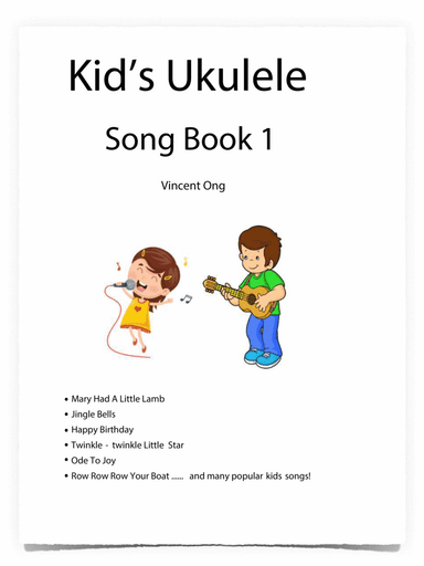 Kid's Ukulele Song Book 1 (arr. Vincent Ong)