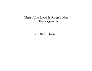 CHRIST THE LORD IS RISEN TODAY  - EASTER BRASS QUARTET (arr. Steve Hoover)