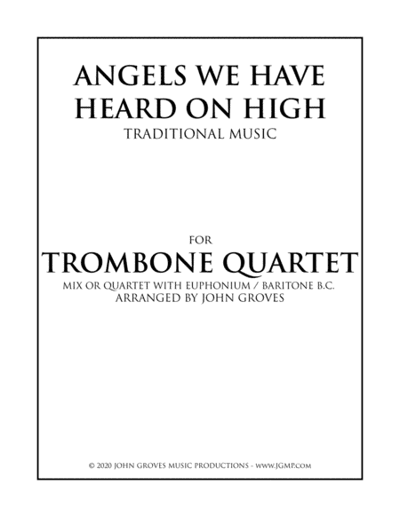 Angels We Have Heard On High - Trombone Quartet (arr. John Groves)