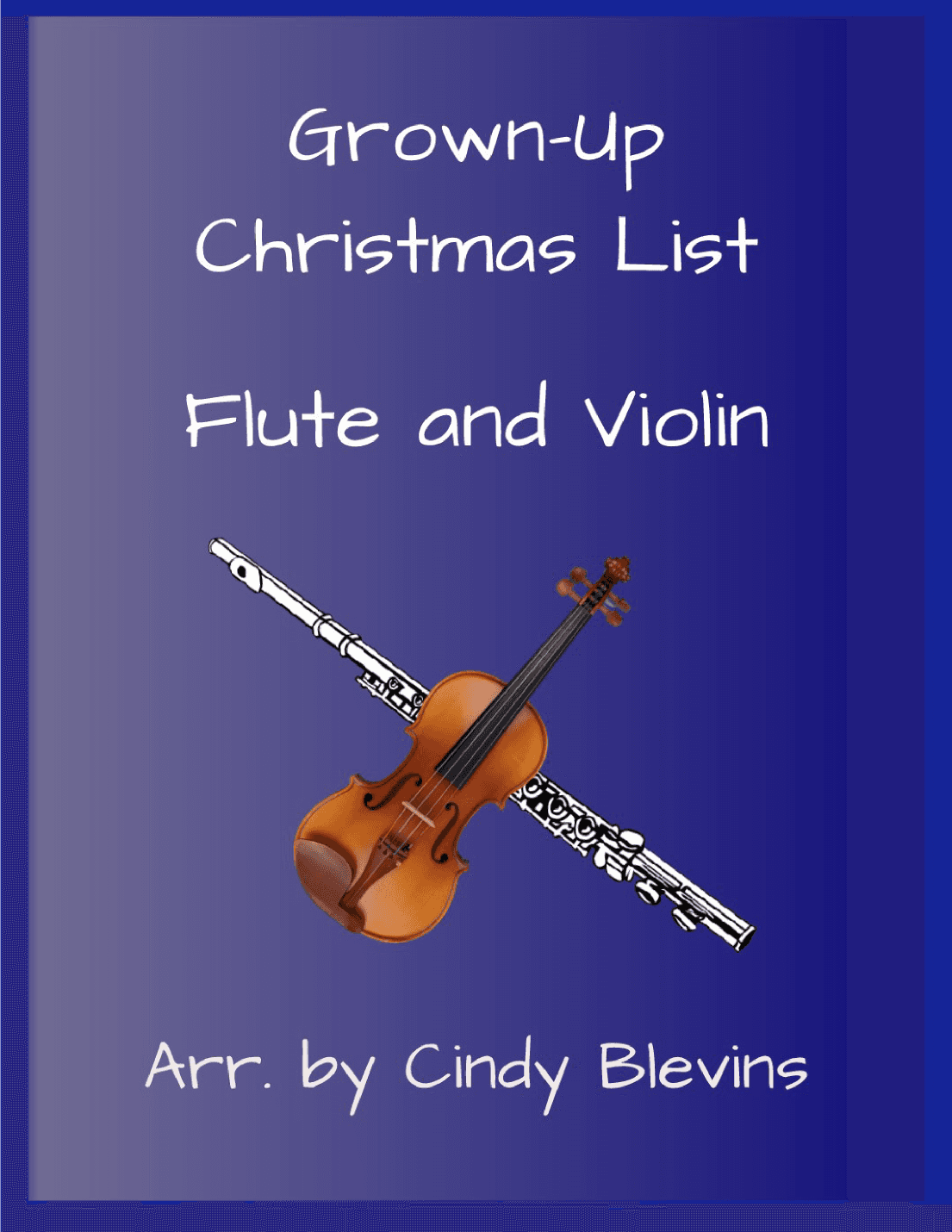 Grown-Up Christmas List (arr. Cindy Blevins)