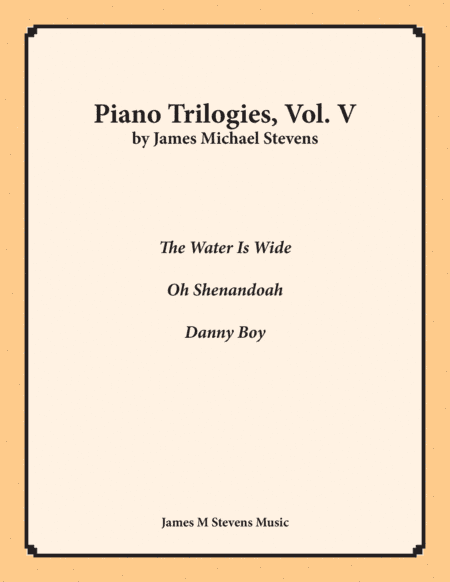 Piano Trilogies, Vol. V (Folk Songs) (arr. James Michael Stevens)