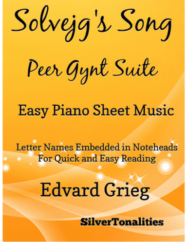Solvejg's Song Peer Gynt Suite Easy Piano Sheet Music (arr. SilverTonalities)