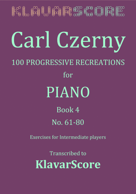 Number 61-80 from "100 Erholungen/Recreations" by Carl Czerny - KlavarScore notation (arr. KlavarScore)