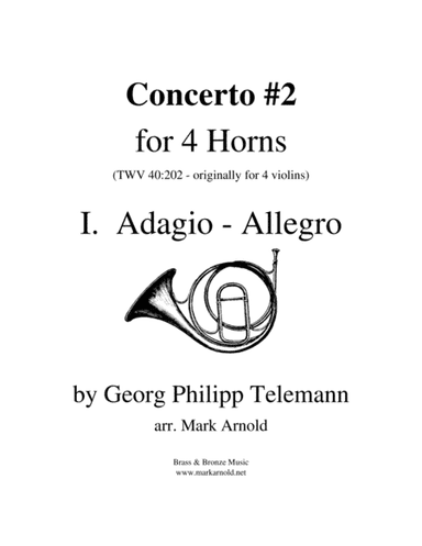 Telemann Concerto #2 for Four Horns (1st movement) (arr. Mark Arnold)