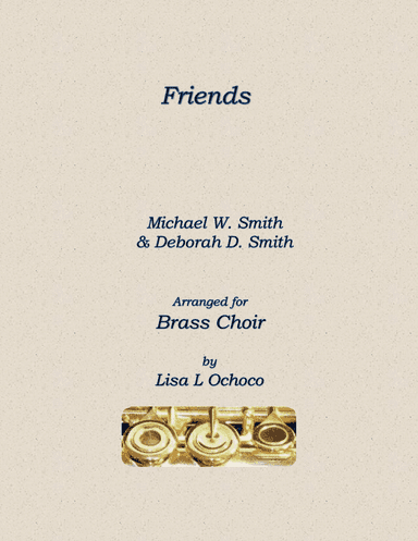 Friends (arr. Lisa L Ochoco)