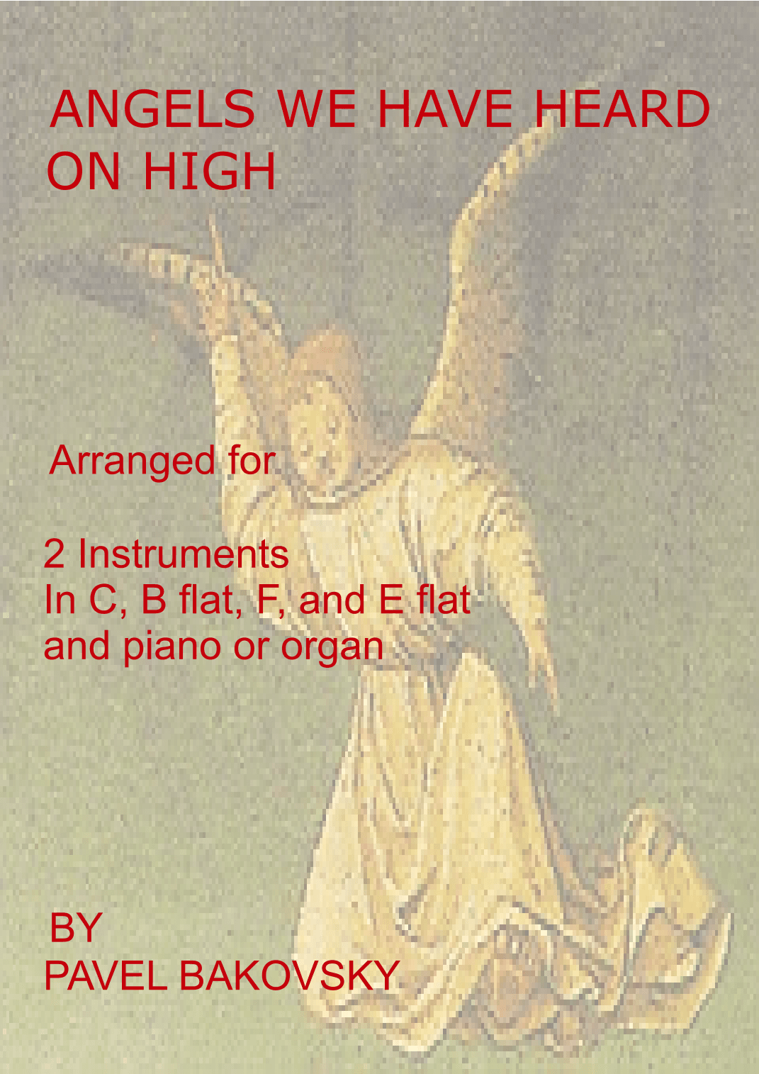 Angels We Have Heard on High (arr. Pavel Bakovsky)