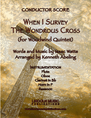 When I Survey the Wondrous Cross (Woodwind Quintet) (arr. Kenneth Abeling)