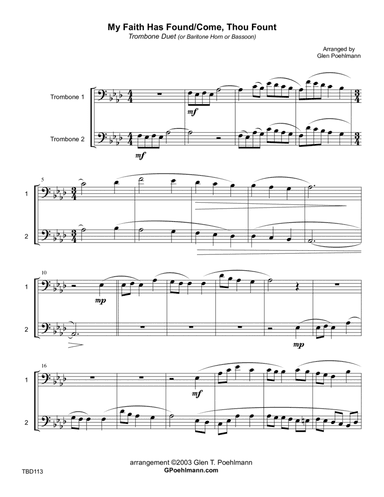 MY FAITH HAS FOUND A RESTING PLACE with COME THOU FOUNT OF EVERY BLESSING - TROMBONE DUET (unaccompa (arr. Glen Poelmann)