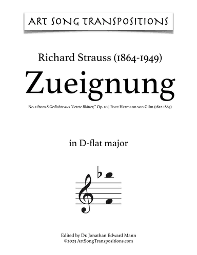 STRAUSS: Zueignung, Op. 10 no. 1 (transposed to D-flat major, C major, and B major) (arr. ArtSongTranspositions.com)