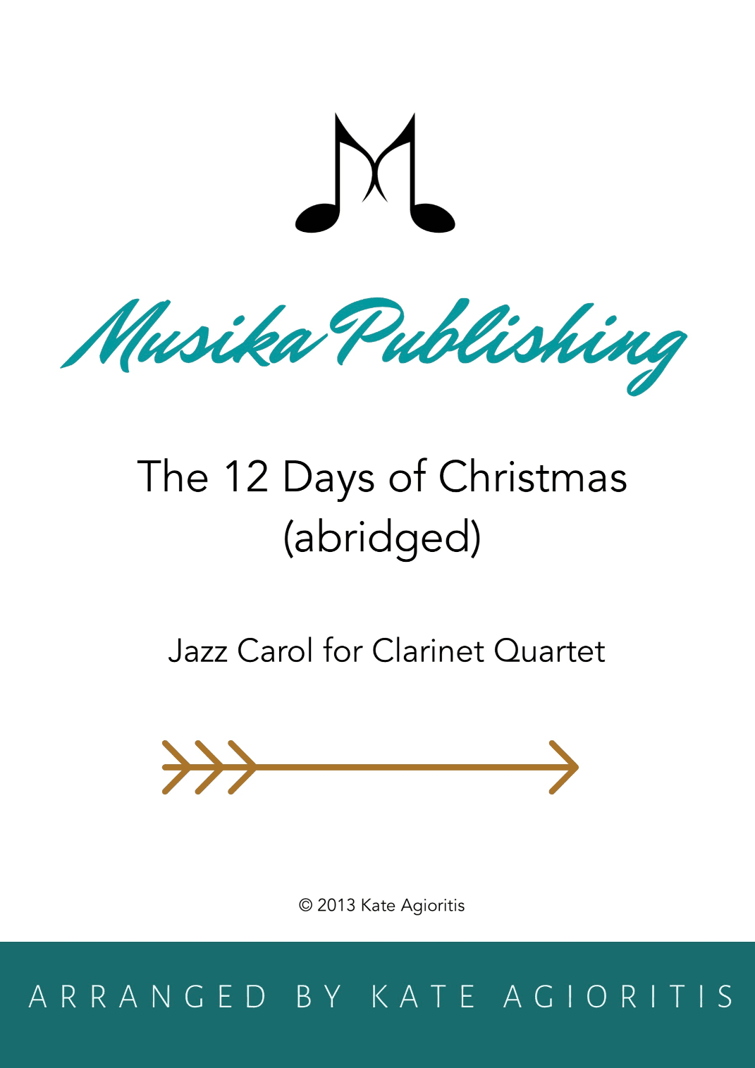 The 12 Days of Christmas - for Clarinet Quartet (arr. Kate Agioritis)