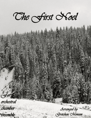 The First Noel (arr. Gretchen Monson)