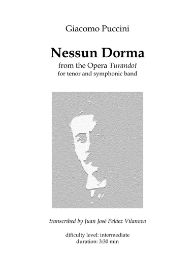 Nessun Dorma (for tenor and symphonic band) (arr. Juan José Peláez Vilanova)
