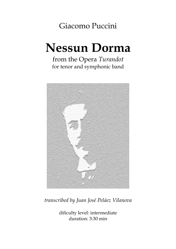 Nessun Dorma (for tenor and symphonic band) (arr. Juan José Peláez Vilanova)