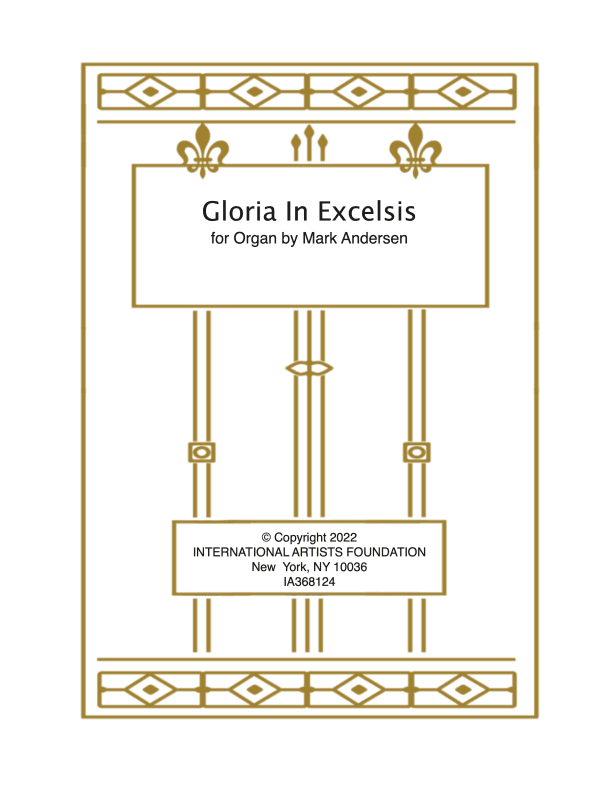 Gloria in Excess for organ by Mark Andersen