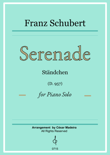 Serenade (D.975) by Schubert - Piano Solo (Full Score) (arr. César Madeira)