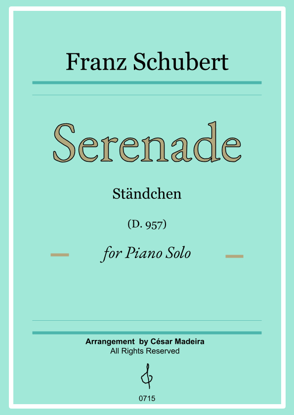 Serenade (D.975) by Schubert - Piano Solo (Full Score) (arr. César Madeira)