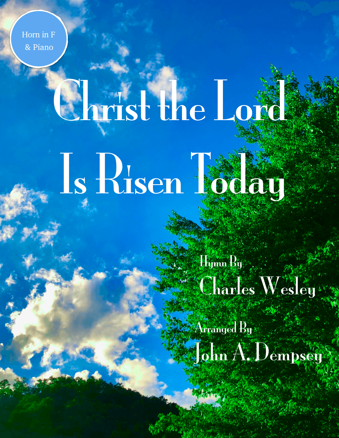 Christ the Lord is Risen Today (Horn in F and Piano) (arr. John A. Dempsey)