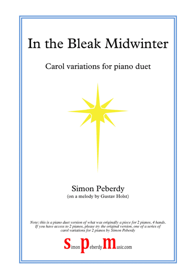 In the Bleak Mid Winter, fun carol variations for piano duet by Simon Peberdy (on a melody by Holst)