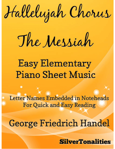 Hallelujah Chorus the Messiah Easy Elementary Piano Sheet Music (arr. SilverTonalities)