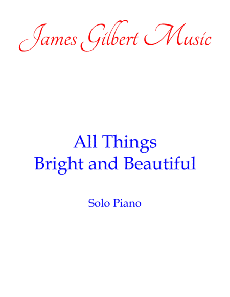 All Things Bright And Beautiful (arr. James Gilbert)