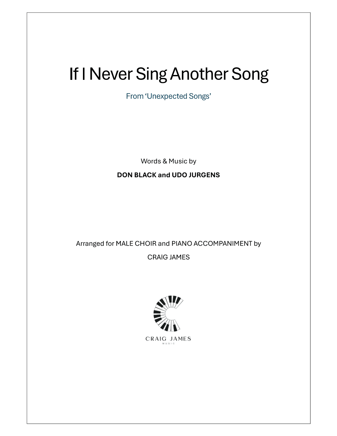 If I Never Sing Another Song (arr. Craig James)
