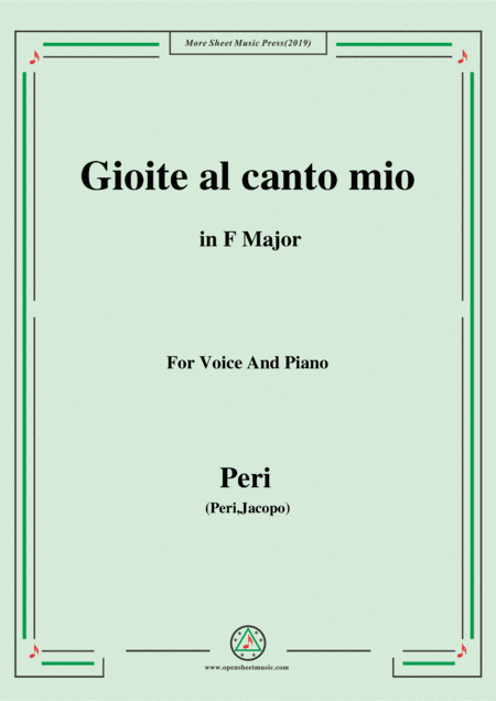 Peri-Gioite al canto mio in F Major,ver.1,from 'Euridice',for Voice and Piano (arr. MSM)