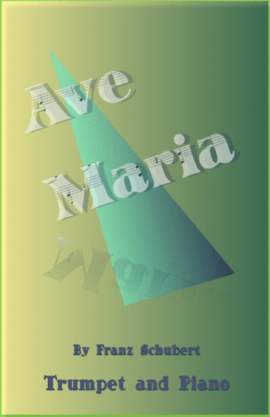 Ave Maria by Franz Schubert, for Trumpet and Piano (arr. David McKeown)