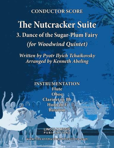 The Nutcracker Suite - 3. Dance of the Sugar-Plum Fairy (for Woodwind Quintet) (arr. Kenneth Abeling)