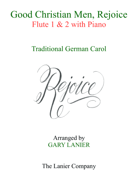 GOOD CHRISTIAN MEN, REJOICE (Flute 1, Flute 2 with Piano & Score/Part) (arr. Gary Lanier)