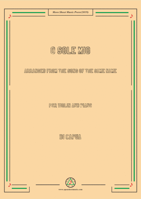 Di Capua-O sole mio, for Violin and Piano (arr. MSM)