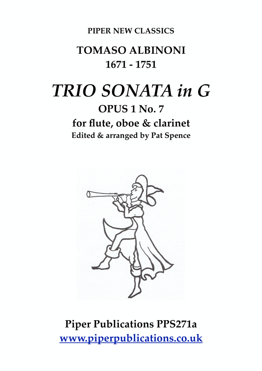 ALBINONI: TRIO SONATA IN G MAJOR OPUS 1 No. 7 for flute, oboe & clarinet (arr. Edited & arranged by Pat Spence)
