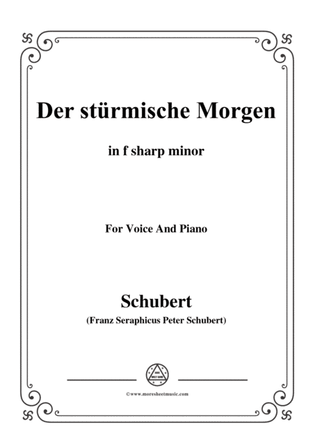 Schubert-Der stürmische Morgen,from 'Winterreise',Op.89(D.911) No.18,in f sharp minor,for Voice&Pian (arr. MSM)